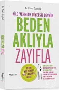 Beden Aklıyla Zayıfla