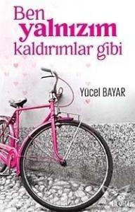 Ben Yalnızım Kaldırımlar Gibi