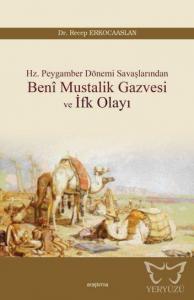 Beni Mustalik Gazvesi ve İfk Olayı