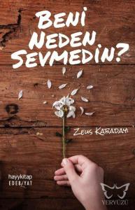 Beni Neden Sevmedin?