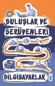 Bilgisayarlar - Buluşlar ve Serüvenleri