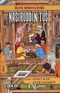 Bilime Adanmış Ömür Nasiruddin Tusi
