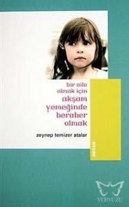 Bir Aile Olmak İçin Akşam Yemeğinde Beraber Olmak