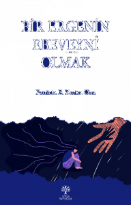 Bir Ergenin Ebeveyni Olmak