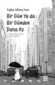 Bir Gün Ya da Bir Günden Daha Az