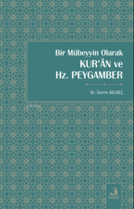 Bir Mübeyyin Olarak Kur'ân ve Hz. Peygamber