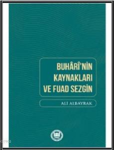 Buhari'nin Kaynakları ve Fuad Sezgin