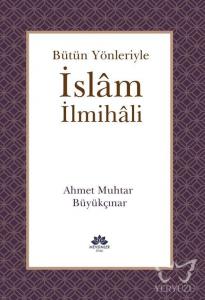 Bütün Yönleriyle İslam İlmihali - Ciltli