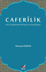 Caferîlik "Kars Caferîlerinde Dinî İnanç ve Sosyal Hayat"