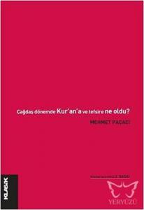 Çağdaş Dönemde Kur'an ve Tefsire Ne Oldu?