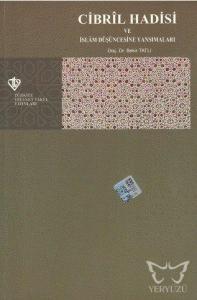 Cibril Hadisi ve İslam Düşüncesine Yansımaları