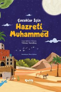 Çocuklar İçin Hazreti Muhammed (s.a.v.)