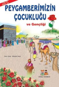 Peygamberimizin Çocukluğu ve Gençliği