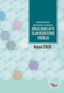 Cumhuriyet Dönemi Din Dersi Öğretim Programları ve Ders Kitaplarında Dinler, İnançlar ve İslam Düşün