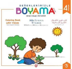 Değerlerimizle Boyama Kitabı / Sevgi, Saygı, Dürüstlük (Arapça/İngilizce/Japonca/Türkçe)