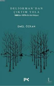 Deliorman'dan Çıktım Yola