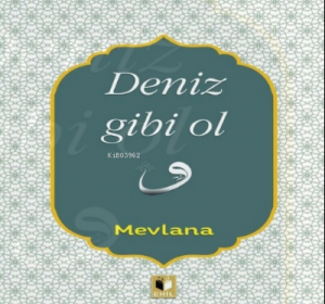 Deniz Gibi Ol