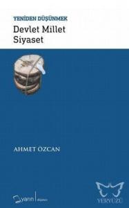 Devlet Millet Siyaset - Yeniden Düşünmek