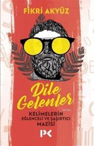 Dile Gelenler