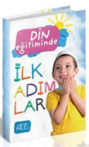 Din Eğitiminde İlk Adımlar