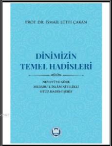 Dinimizin Temel Hadisleri