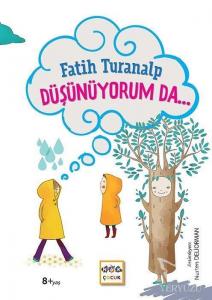 Düşünüyorum Da...