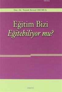 Eğitim Bizi Eğitebiliyor mu?