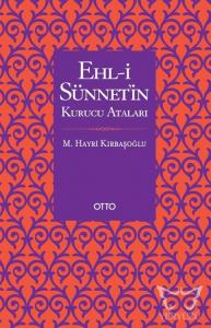 Ehl-i Sünnet'in Kurucu Ataları