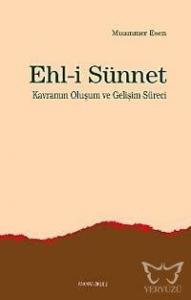 Ehli Sünnet Kavramın Oluşum ve Gelişim Süreci