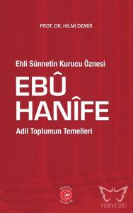 Ehli Sünnetin Kurucu Öznesi Ebu Hanife