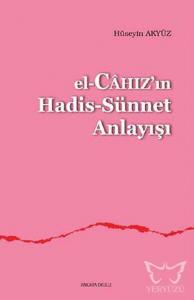 El-Câhızın Hadis-Sünnet Anlayışı