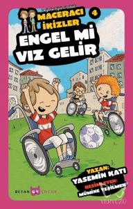 Engel Mi Vız Gelir - Maceracı İkizler 4