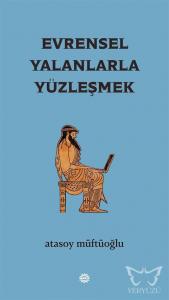 Evrensel Yalanlarla Yüzleşmek