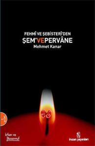 Fehmi ve Şebisteri’den Şem ve Pervane