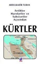 Fetihler, Hareketler ve Şahsiyetler Açısından Kürtler