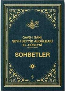 Gavsı Sani Şeyh Seyyid Abdülbaki El-Hüseyni (k.s.) Sohbetler 1