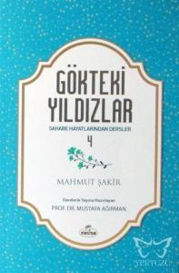 Gökteki Yıldızlar - 4 Sahabe Hayatlarından Dersler