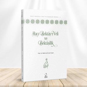 Hacı Bektaş-ı Veli ve Bektaşilik