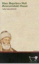 Hacı Bayram-ı Veli Avucumdaki Hasat