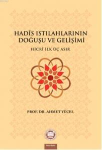 Hadis Istılahlarının Doğuşu ve Gelişimi