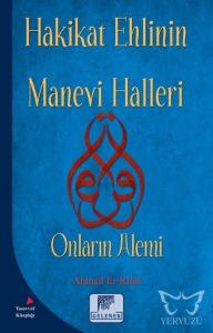 Hakikat Ehlinin Manevi Halleri