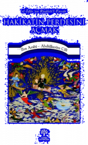 Hakîkatin Perdesini Açmak