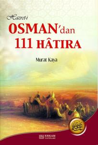 Hazreti Osman'dan 111 Hatıra