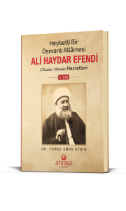 Heybetli Bir Osmanlı Allamesi Ali Haydar Efendi Hz. 1. Cilt - Ciltli