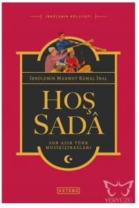 Hoş Sada Son Asır Türk Musikişinasları