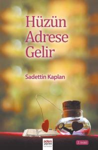 Hüzün Adrese Gelir