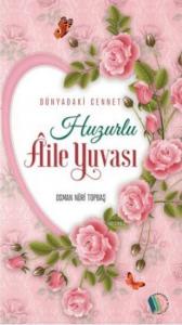 Huzurlu Aile Yuvası