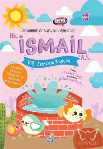 Hz. İsmail (a.s) ve Zemzem Kuyusu - Peygamberlerimizi Tanıyalım Sevelim Serisi 4