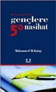 Hz. Peygamber'den Gençlere 50 Nasihat