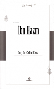 İbn Hazm (Öncülerimiz – 20)